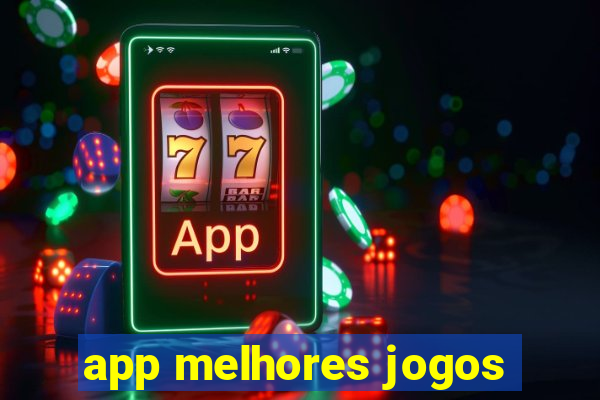 app melhores jogos