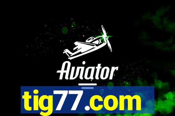 tig77.com