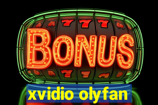 xvidio olyfan