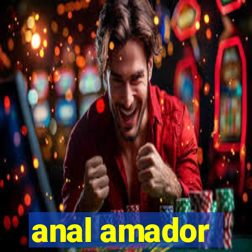 anal amador