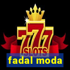 fadal moda