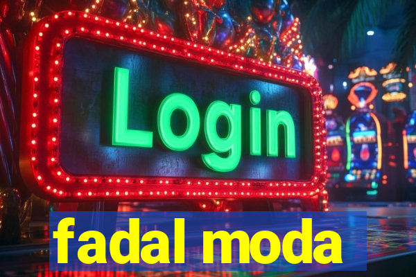fadal moda