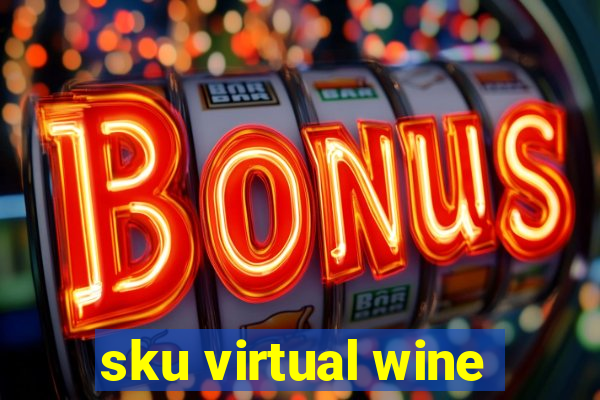 sku virtual wine