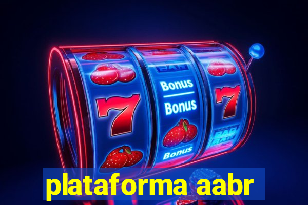 plataforma aabr