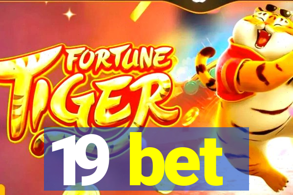19 bet