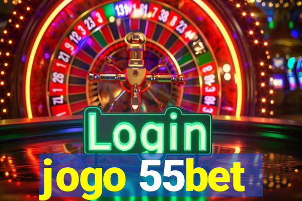 jogo 55bet