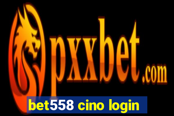 bet558 cino login