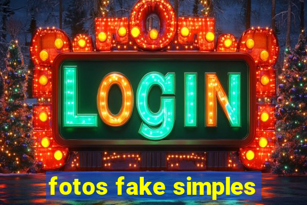 fotos fake simples