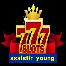 assistir young hearts online