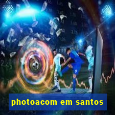 photoacom em santos