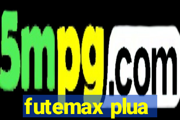 futemax plua