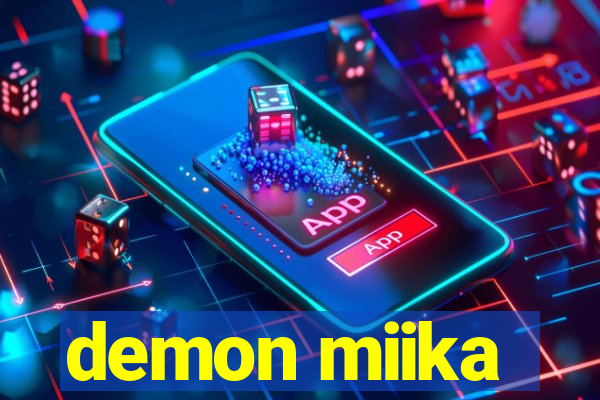 demon miika