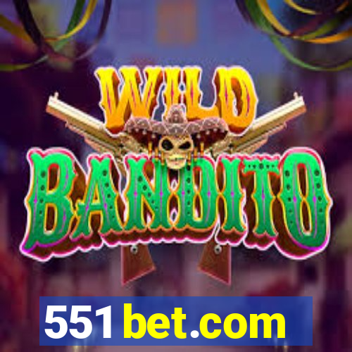551 bet.com