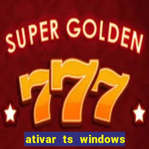 ativar ts windows server 2019 ilimitado