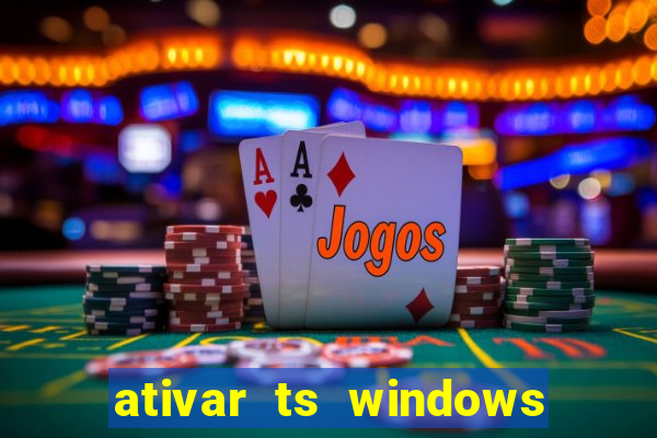 ativar ts windows server 2019 ilimitado