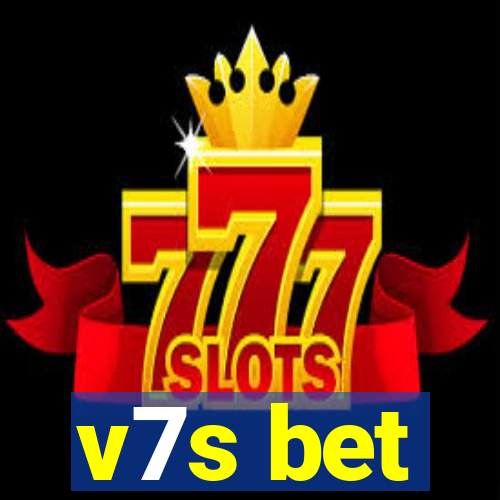 v7s bet