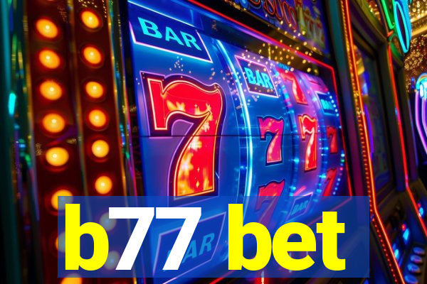 b77 bet