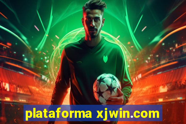 plataforma xjwin.com
