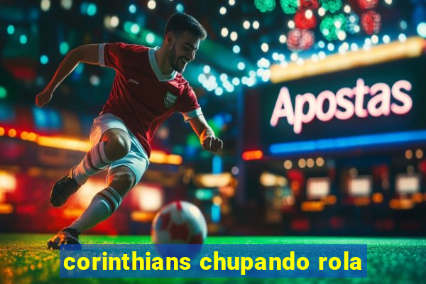corinthians chupando rola