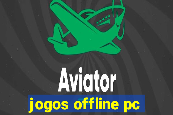 jogos offline pc