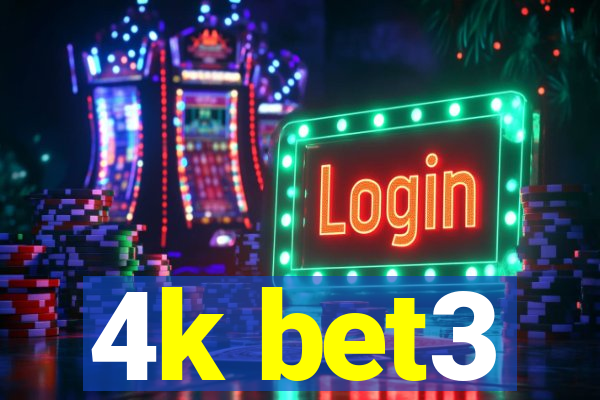 4k bet3