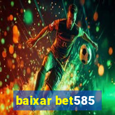 baixar bet585