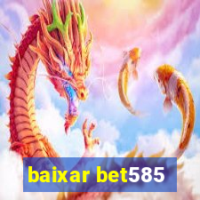 baixar bet585