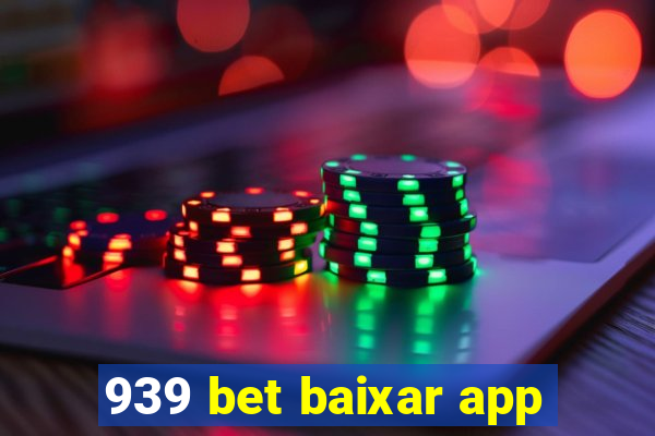 939 bet baixar app