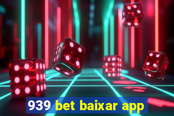 939 bet baixar app