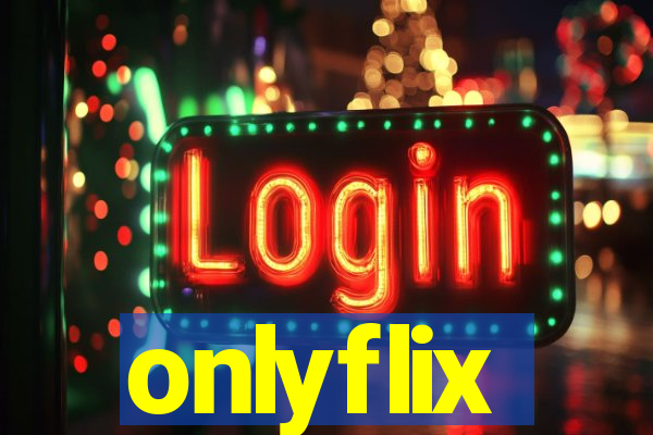 onlyflix
