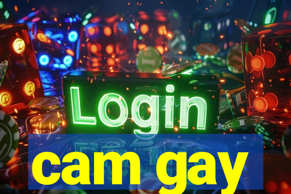 cam gay