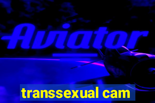 transsexual cam