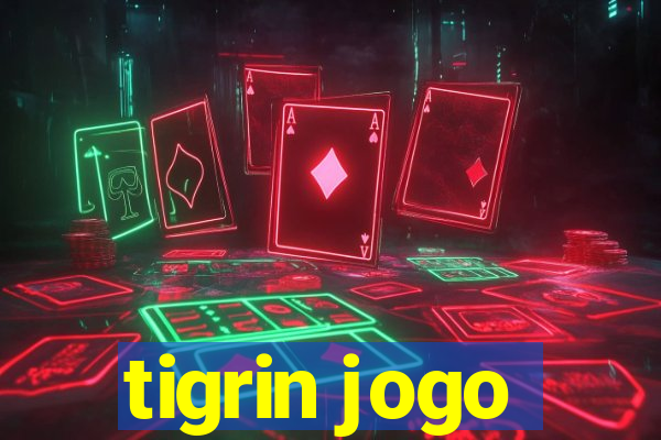 tigrin jogo