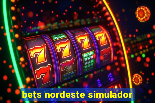 bets nordeste simulador