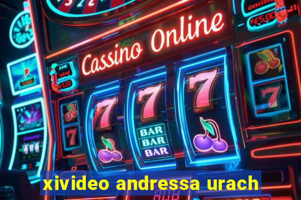 xivideo andressa urach