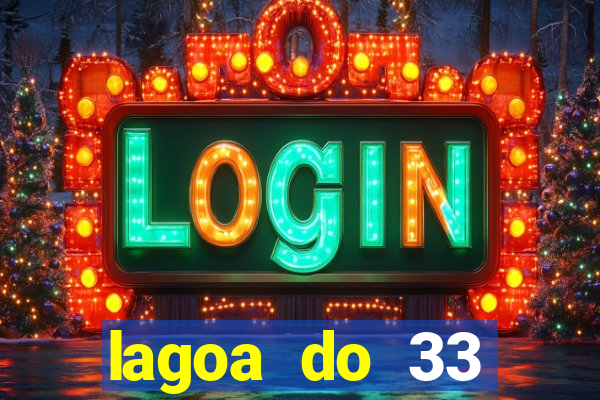 lagoa do 33 ourolandia bahia