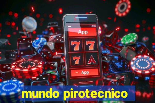 mundo pirotecnico