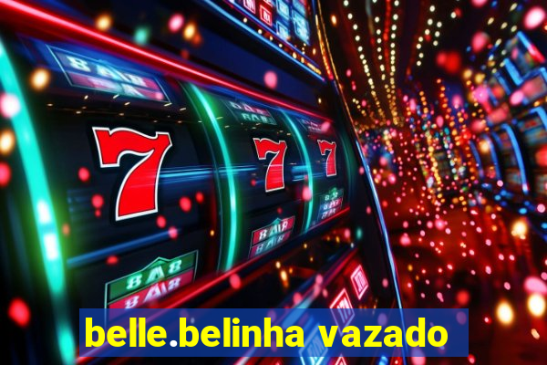 belle.belinha vazado