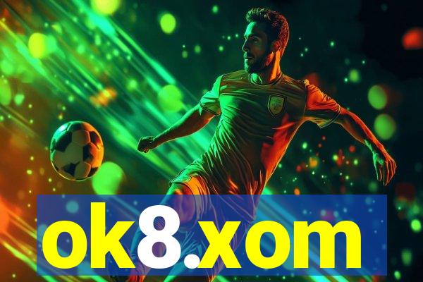 ok8.xom