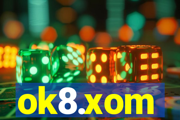 ok8.xom