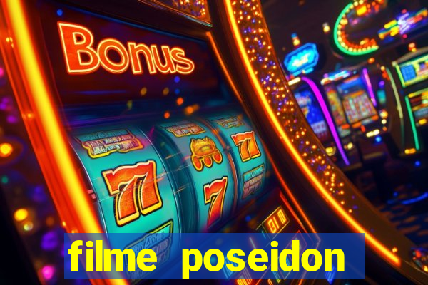 filme poseidon completo dublado