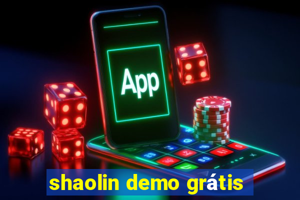 shaolin demo grátis