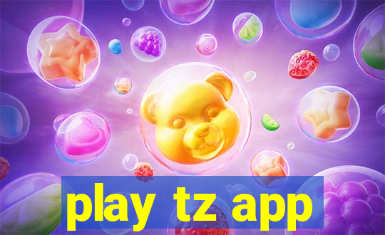 play tz app