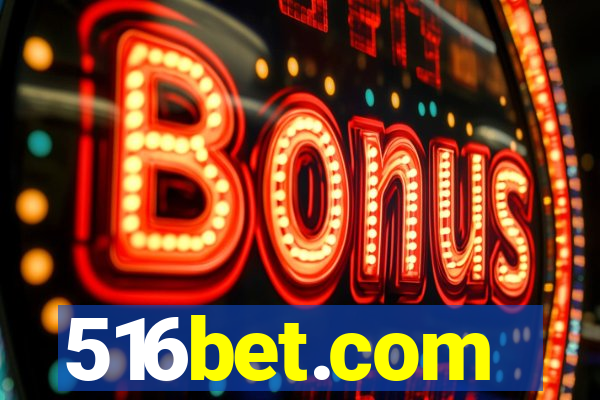 516bet.com