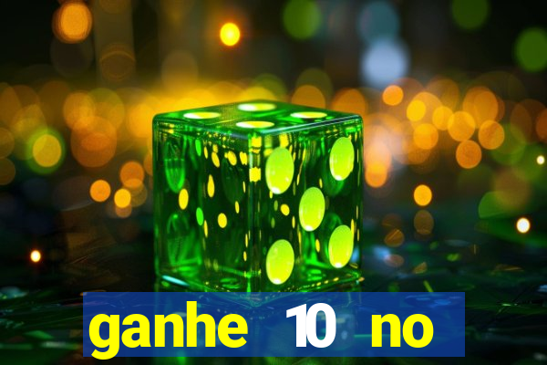 ganhe 10 no cadastro bet