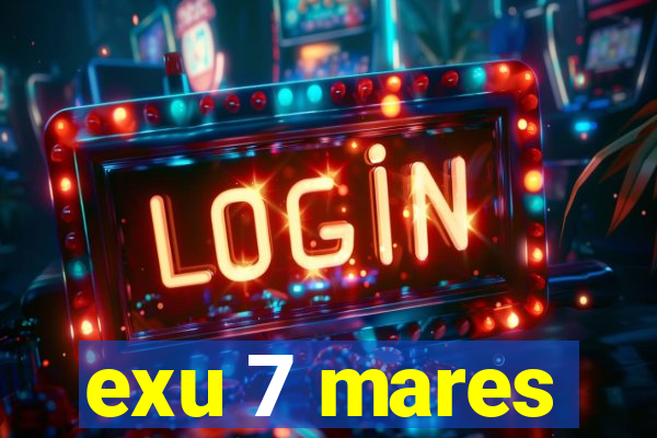 exu 7 mares