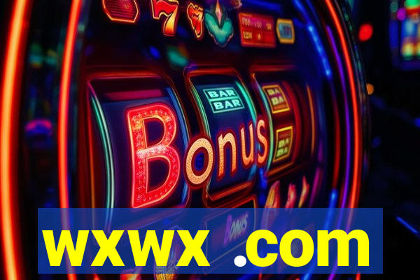 wxwx .com