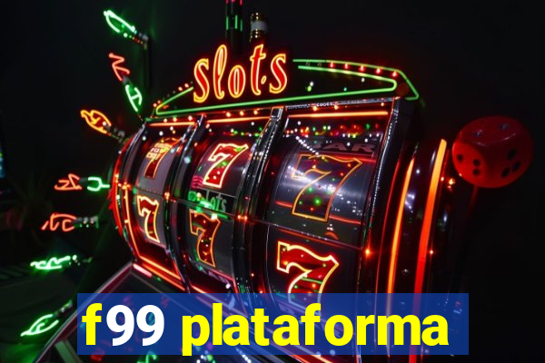 f99 plataforma