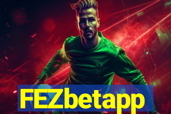 FEZbetapp