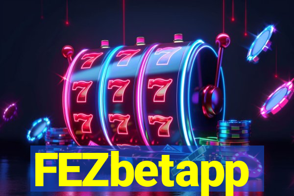 FEZbetapp